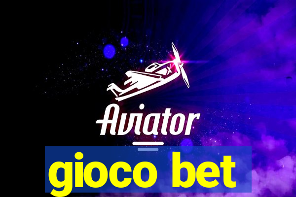 gioco bet