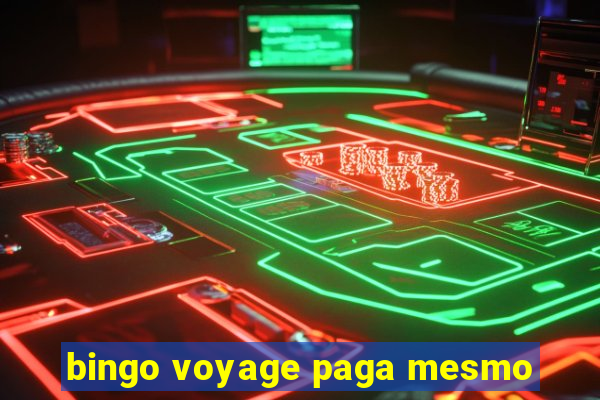 bingo voyage paga mesmo