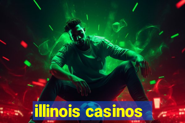 illinois casinos