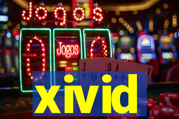 xivid