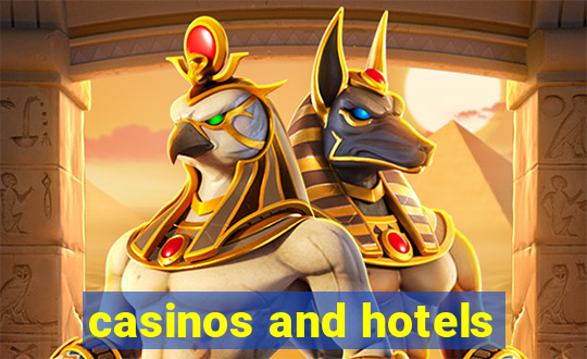 casinos and hotels