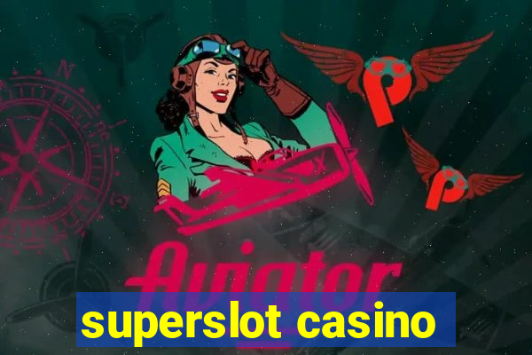 superslot casino