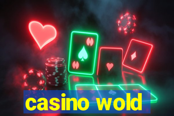 casino wold