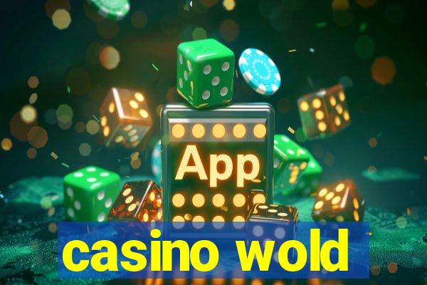 casino wold