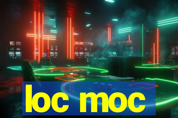 loc moc