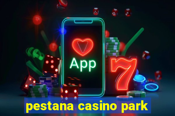 pestana casino park