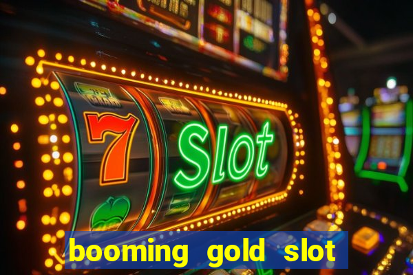 booming gold slot free play