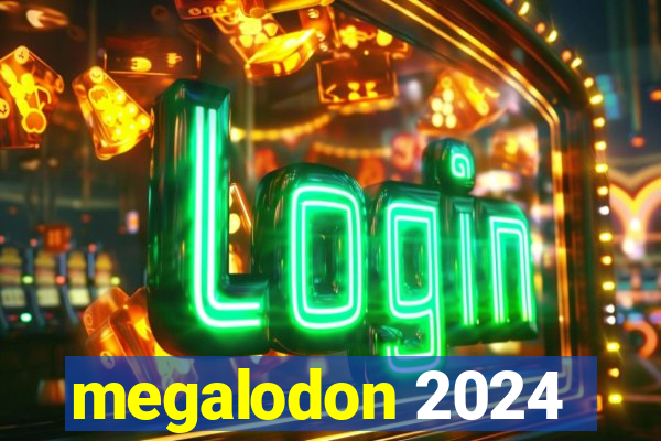 megalodon 2024