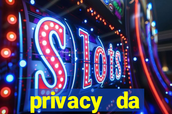 privacy da pipokinha gratis