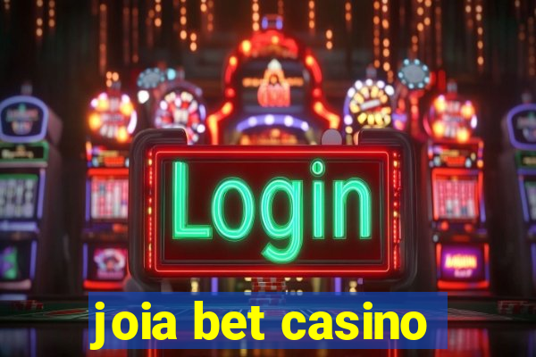 joia bet casino