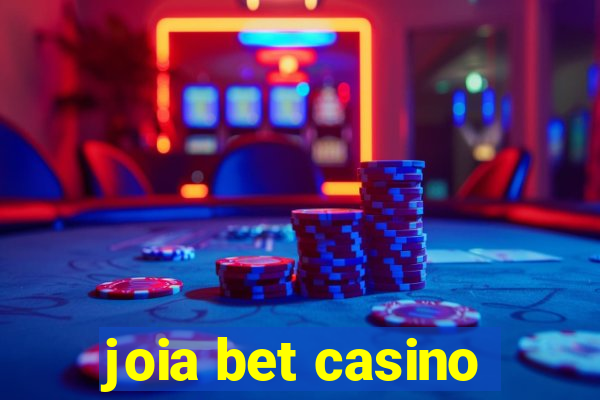 joia bet casino