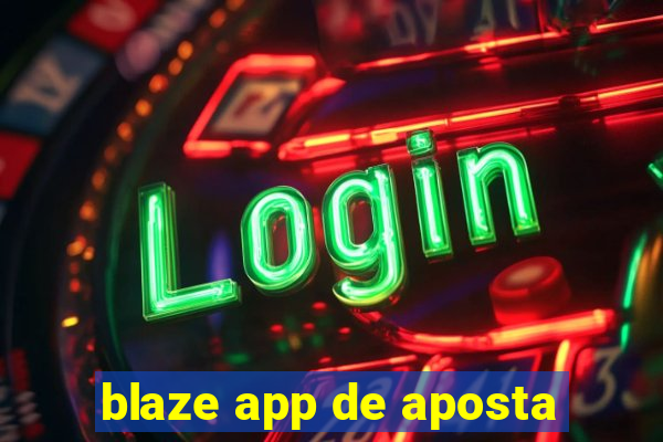 blaze app de aposta