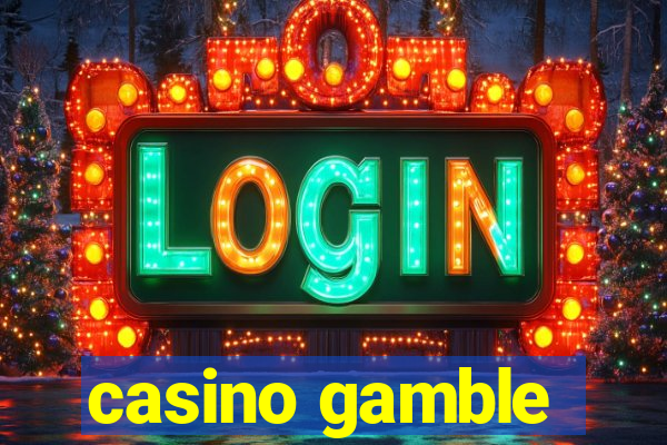 casino gamble