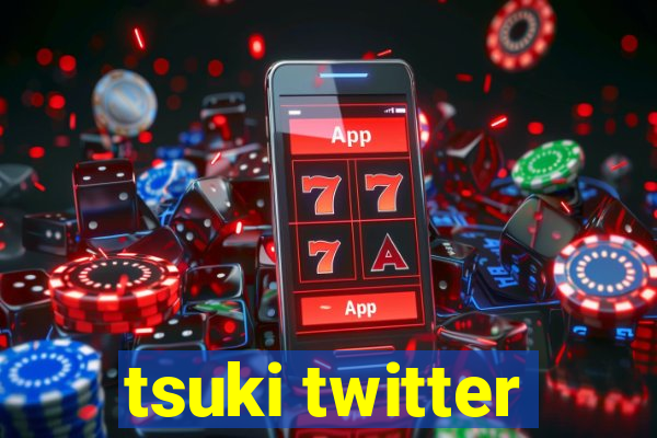 tsuki twitter