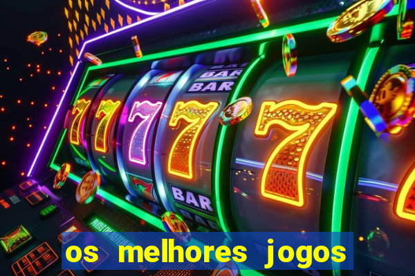 os melhores jogos que pagam dinheiro de verdade