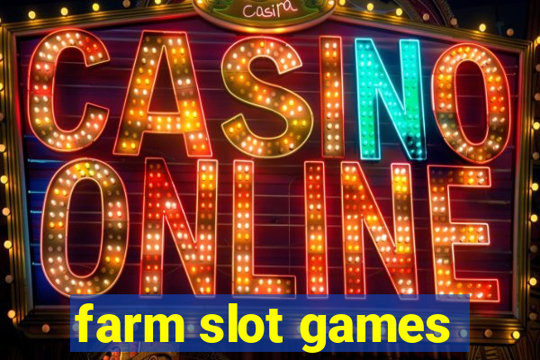 farm slot games