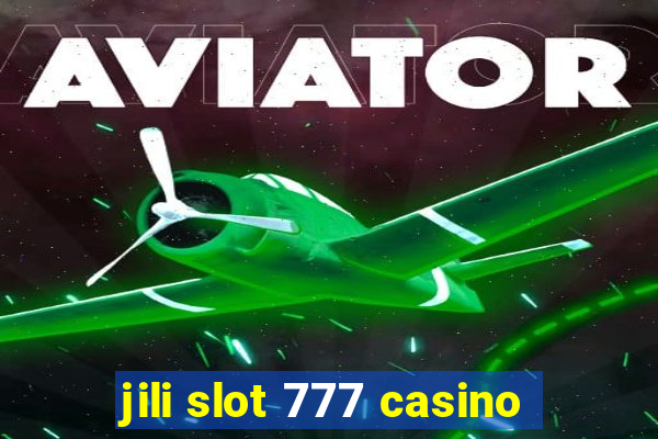 jili slot 777 casino