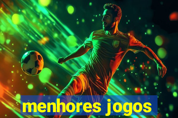 menhores jogos