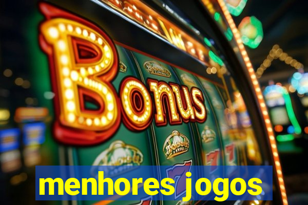 menhores jogos