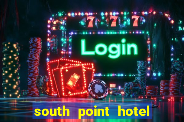 south point hotel casino & spa las vegas