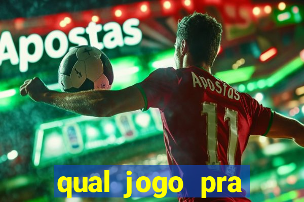 qual jogo pra ganhar dinheiro de verdade