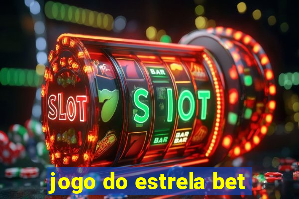 jogo do estrela bet