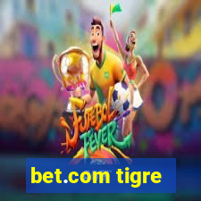 bet.com tigre