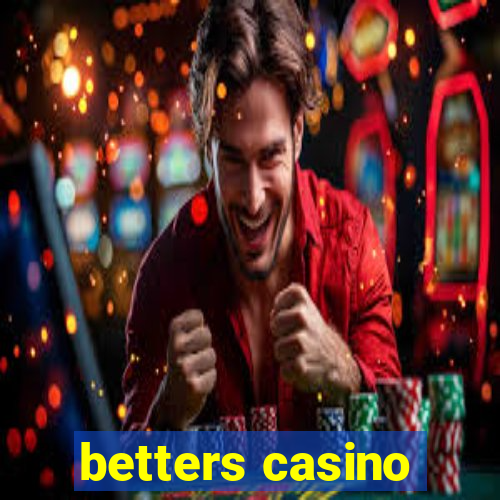 betters casino