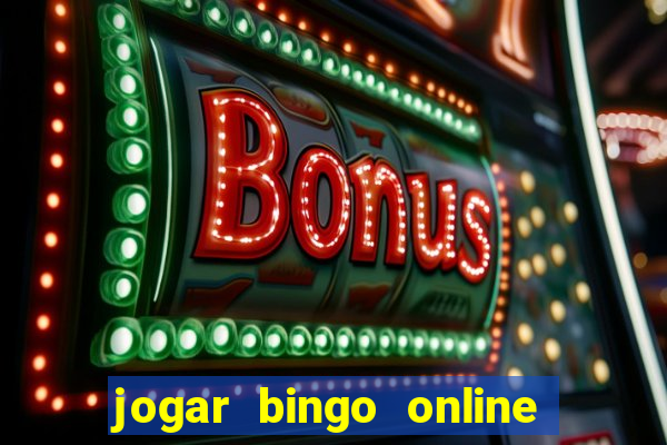 jogar bingo online valendo dinheiro de verdade