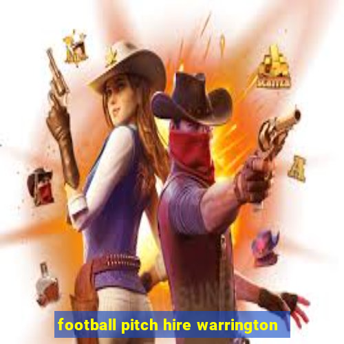 football pitch hire warrington