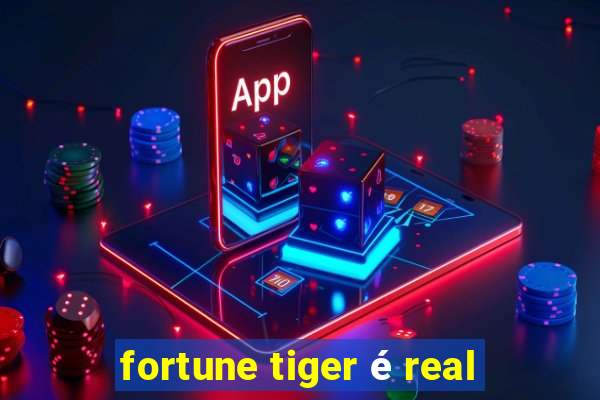 fortune tiger é real