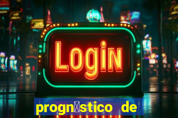 progn贸stico de jogos de hoje