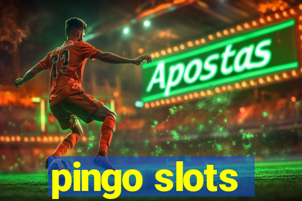 pingo slots