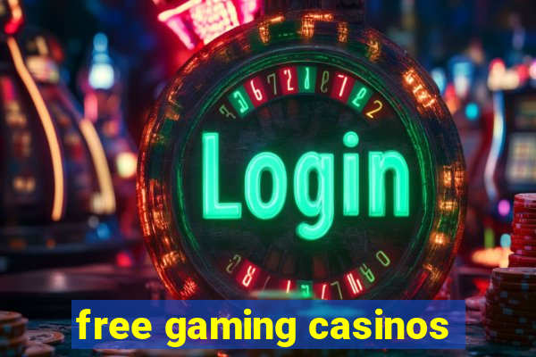 free gaming casinos