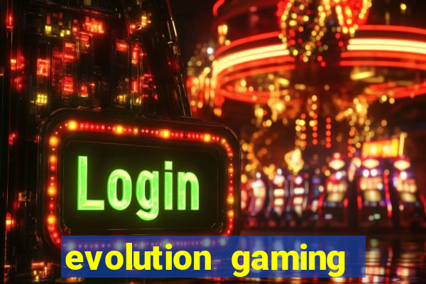 evolution gaming casino list