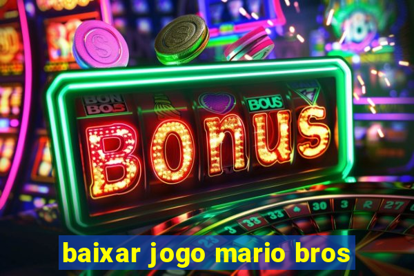 baixar jogo mario bros