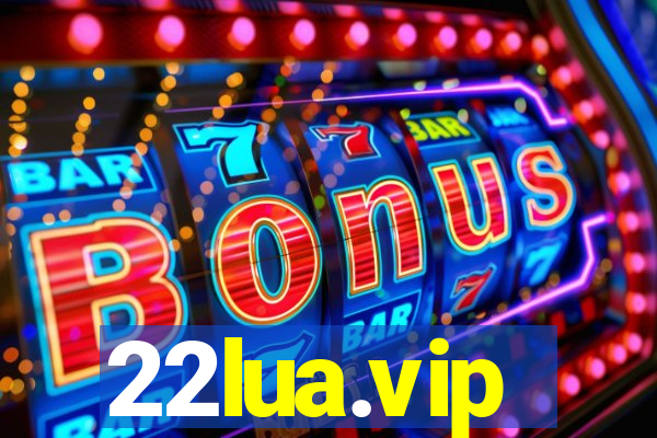 22lua.vip