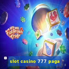 slot casino 777 paga