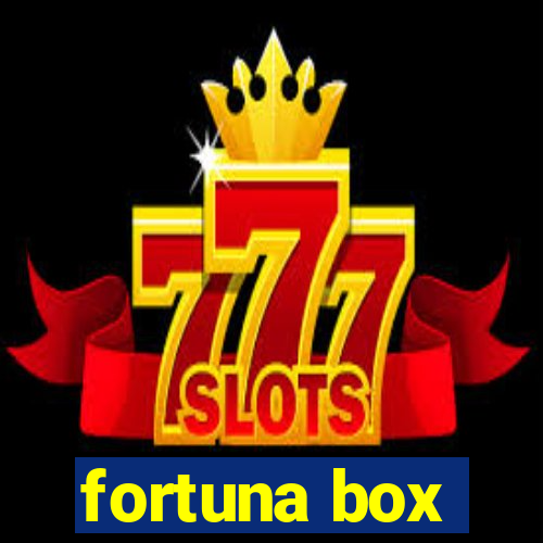 fortuna box