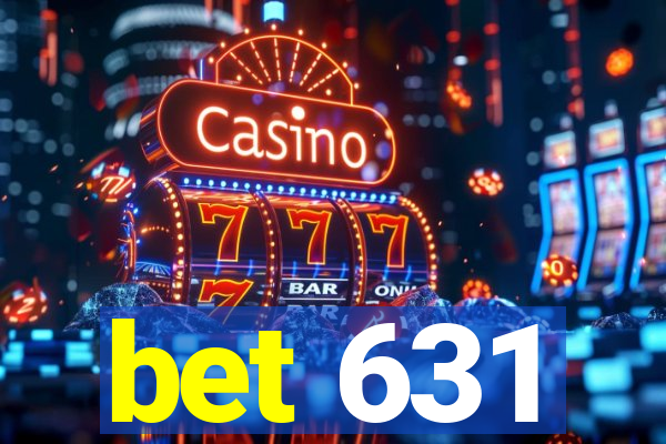 bet 631