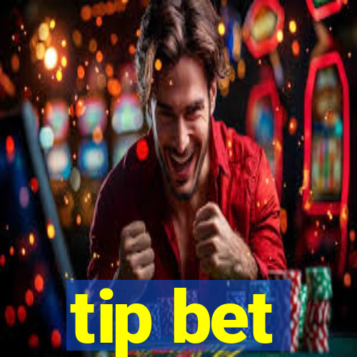 tip bet