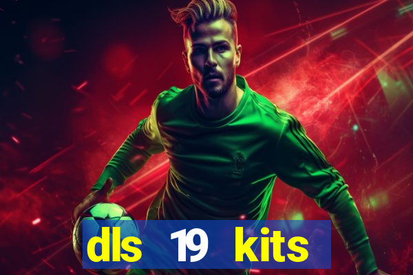 dls 19 kits barcelona 2019