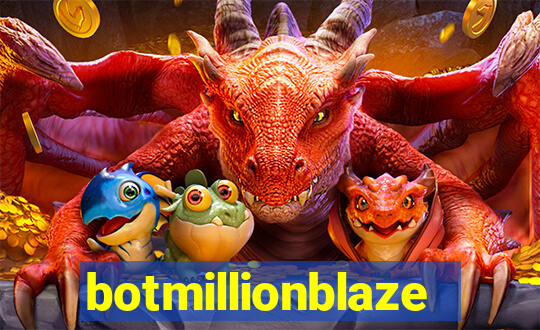 botmillionblaze