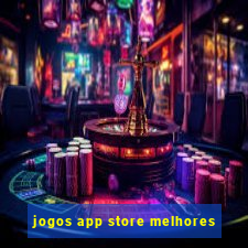 jogos app store melhores