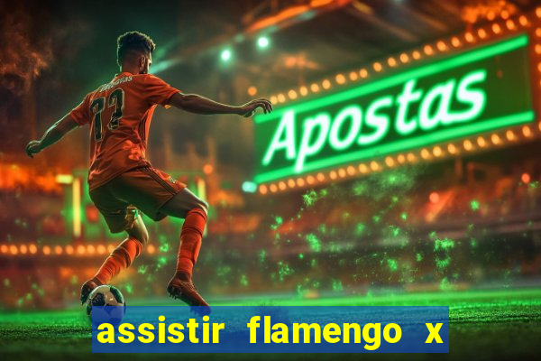 assistir flamengo x fortaleza futemax