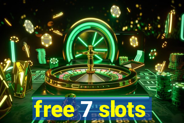 free 7 slots