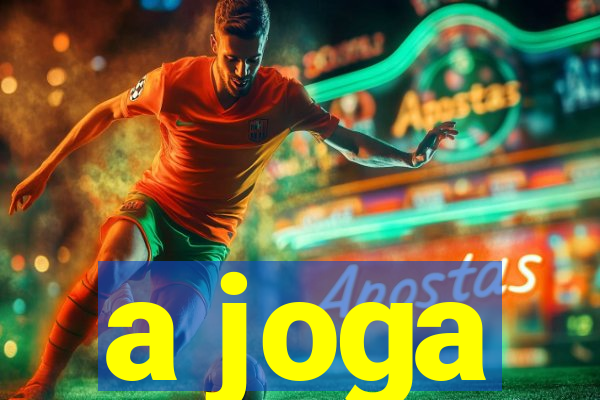 a joga