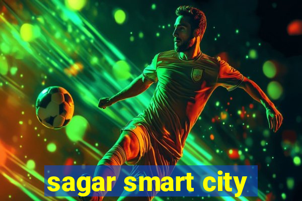 sagar smart city