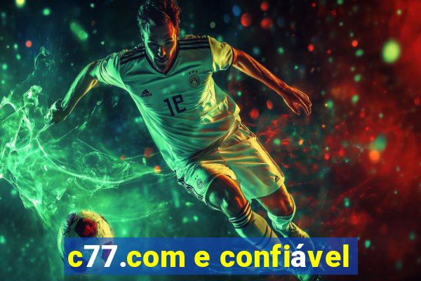 c77.com e confiável