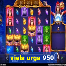 viela urga 950